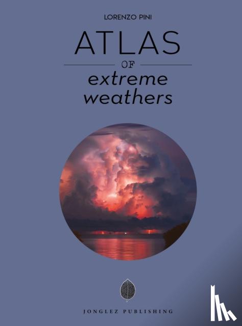 Pini, Lorenzo - Atlas of Extreme Weathers