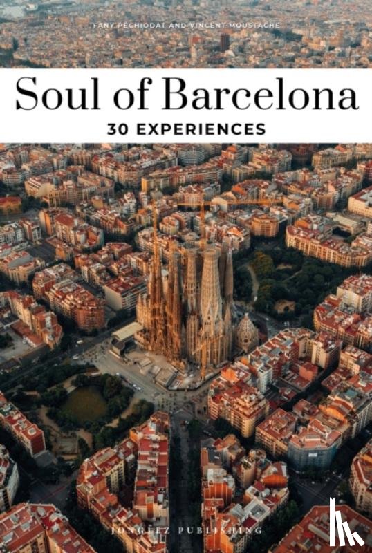 Moustache, Vincent, Pechiodat, Fany - Soul of Barcelona Guide