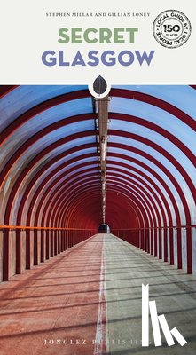 Millar, Stephen, Loney, Gillian - Secret Glasgow Guide