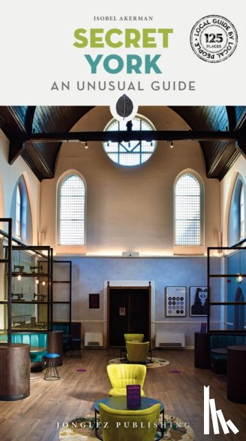 Akerman, Isobel - Secret York Guide