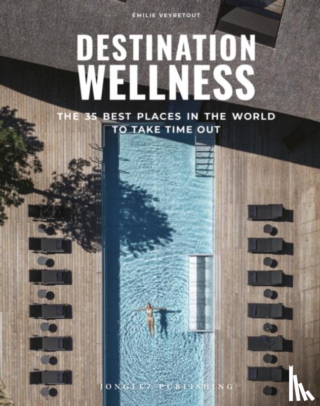 Veyretout, Emilie - Destination Wellness