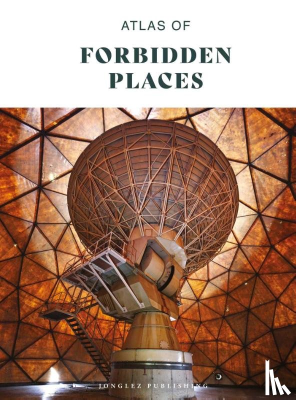 Jonglez Publishing, Jonglez Publishing - Atlas of Forbidden Places