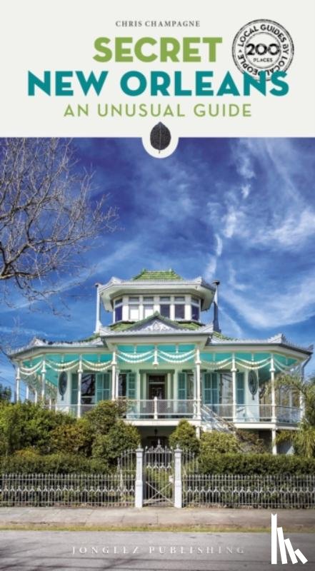 Champagne, Chris - Secret New Orleans Guide