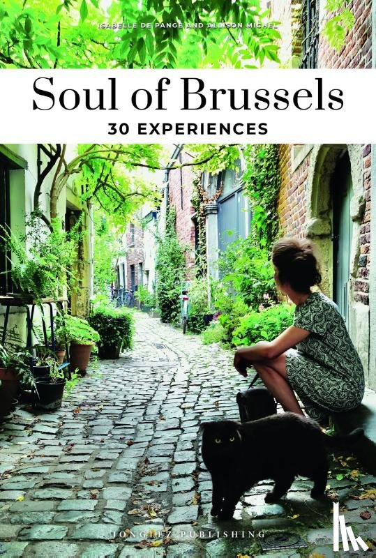 Michel, Allison, De Pange, Isabelle - Soul of Brussels Guide