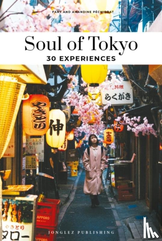 Pechiodat, Amandine, Pechiodat, Fany - Soul of Tokyo Guide