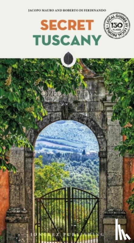 Mauro, Jacopo, Di Ferdinando, Roberto - Secret Tuscany Guide