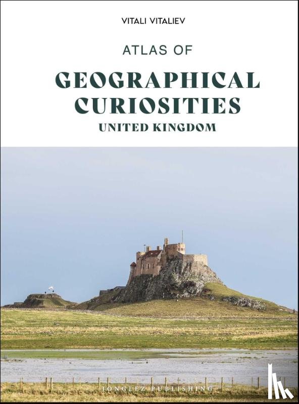 Vitaliev, Vitali - Atlas of Geographical Curiosities - Britain