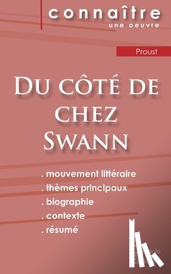 Proust, Marcel - Fiche de lecture Du cote de chez Swann de Marcel Proust (analyse litteraire de reference et resume complet)