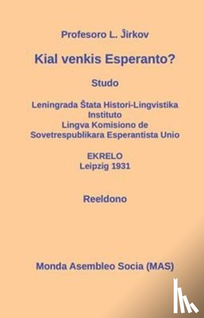 Ĵirkov, Lev Ivanoviĉ - Kial venkis Esperanto?