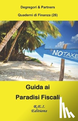 Partners, Degregori & - Guida ai Paradisi Fiscali