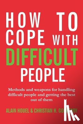 Houel, Alain, Godefroy, Christian H - How to cope with difficult people