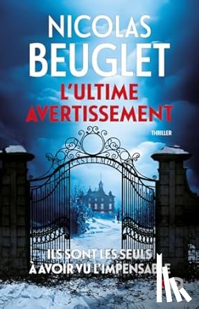 Beuglet, Nicolas - L'ultime avertissement