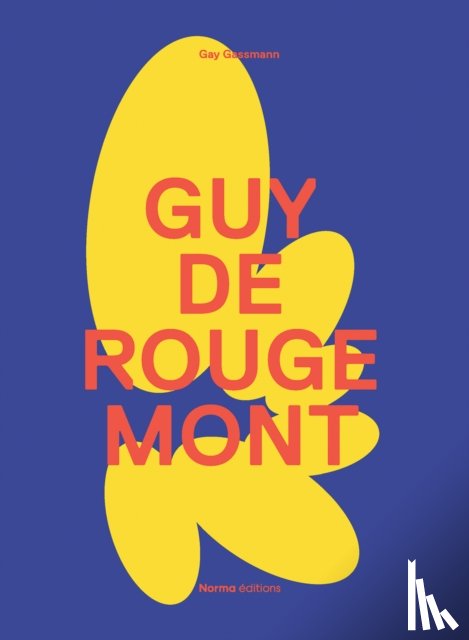 Gassmann, Gay - Guy de Rougemont