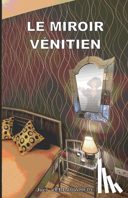 Verbauwhede, Joël - Le miroir vénitien