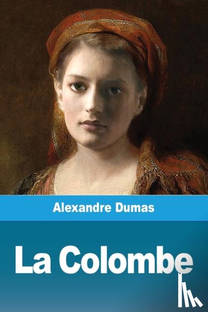 Dumas, Alexandre - La Colombe