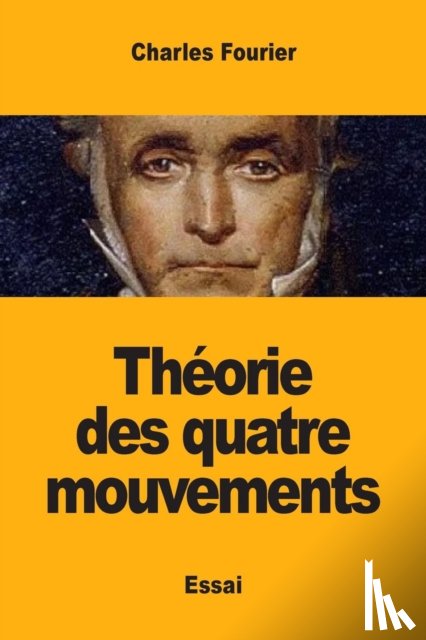 Fourier, Charles - Theorie des quatre mouvements