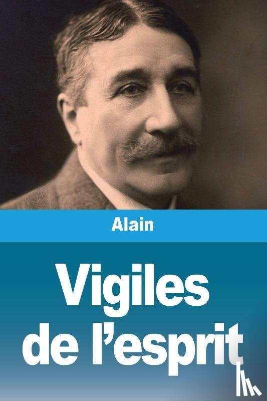 Alain - Vigiles de l'esprit