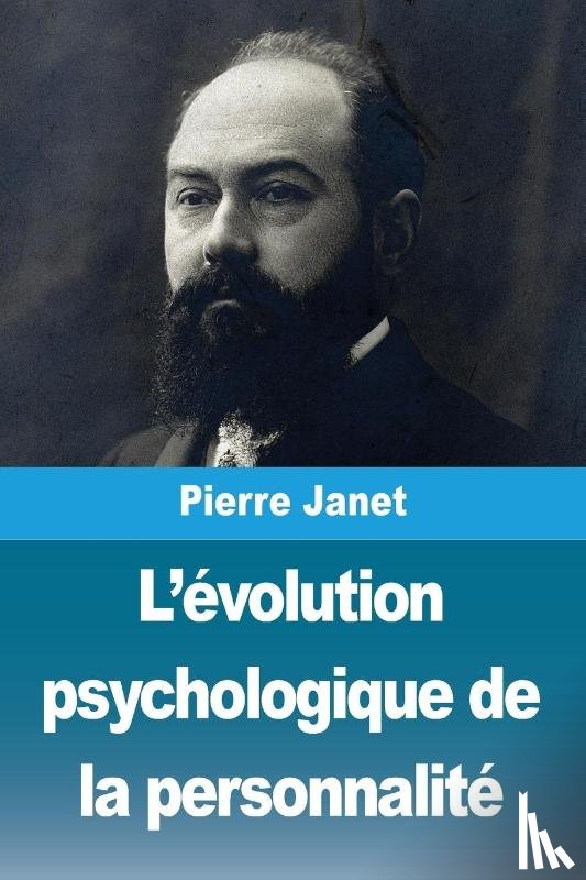 Janet, Pierre - L'évolution psychologique de la personnalité