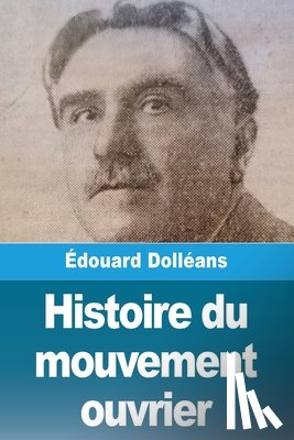 Dolléans, Édouard - Histoire du mouvement ouvrier