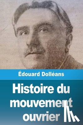 Dolléans, Édouard - Histoire du mouvement ouvrier