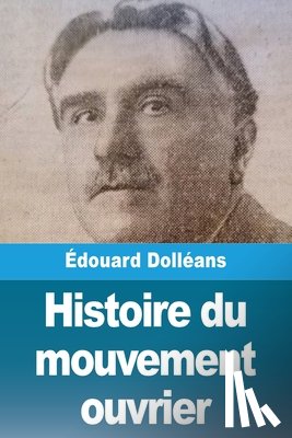 Dolléans, Édouard - Histoire du mouvement ouvrier