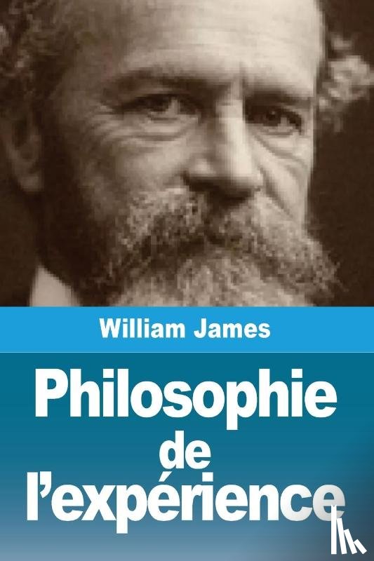 James, William - Philosophie de l'expérience