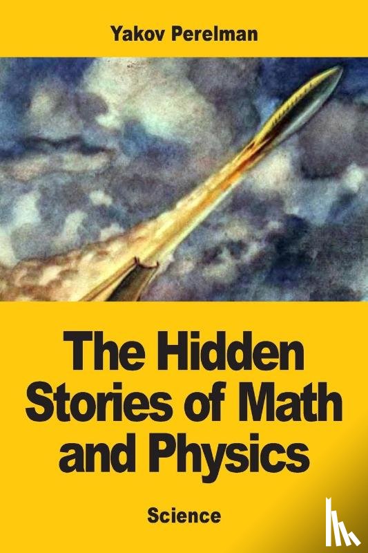 Perelman, Yakov - The Hidden Stories of Math and Physics