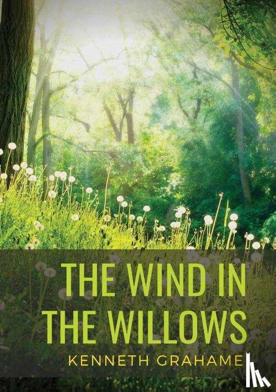Grahame, Kenneth - The Wind in the Willows