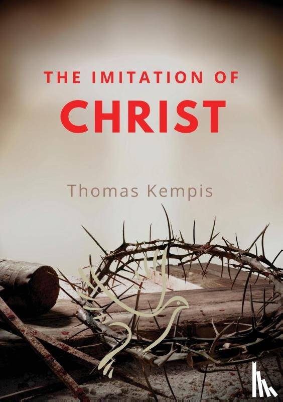 Kempis, Thomas - The imitation of chist