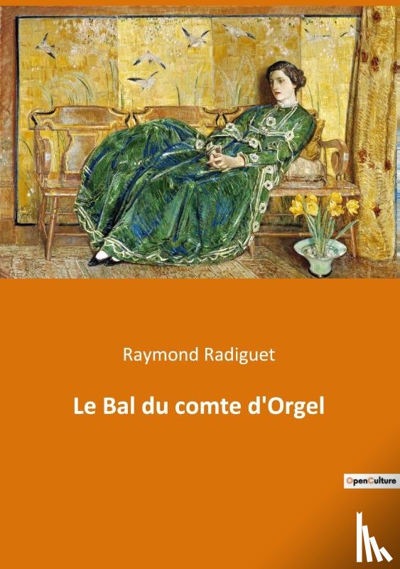 Radiguet, Raymond - Le Bal du comte d'Orgel