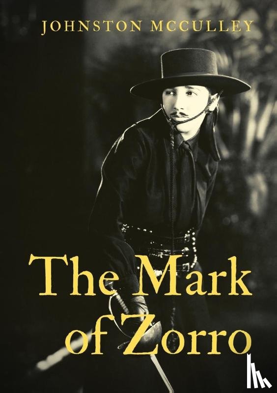 McCulley, Johnston - The Mark of Zorro
