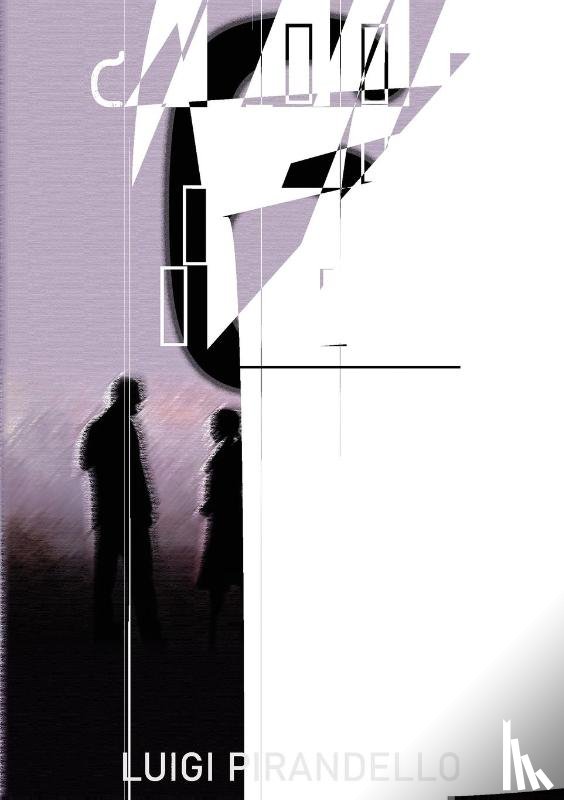 Pirandello, Luigi - Six Characters in Search of an Author