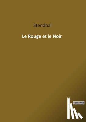 Stendhal - Le Rouge et le Noir
