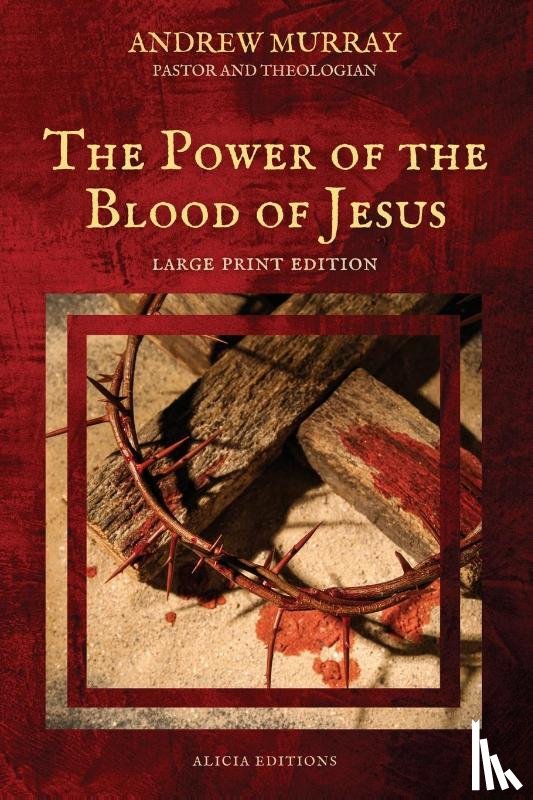 Murray, Andrew - The Power of the Blood of Jesus