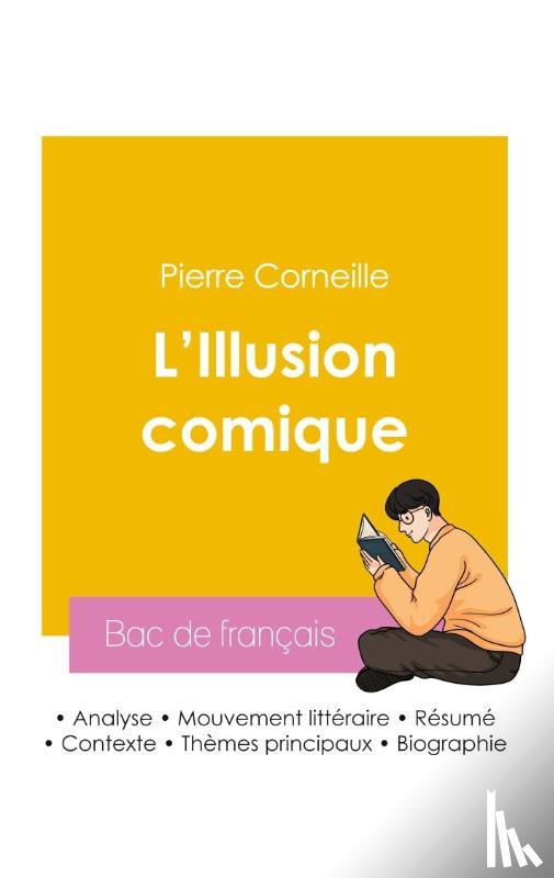 Corneille, Pierre - Reussir son Bac de francais 2026