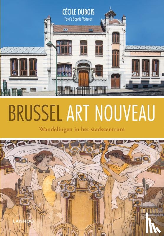 Dubois, Cécile, Voituron, Sophie - Brussel Art Nouveau