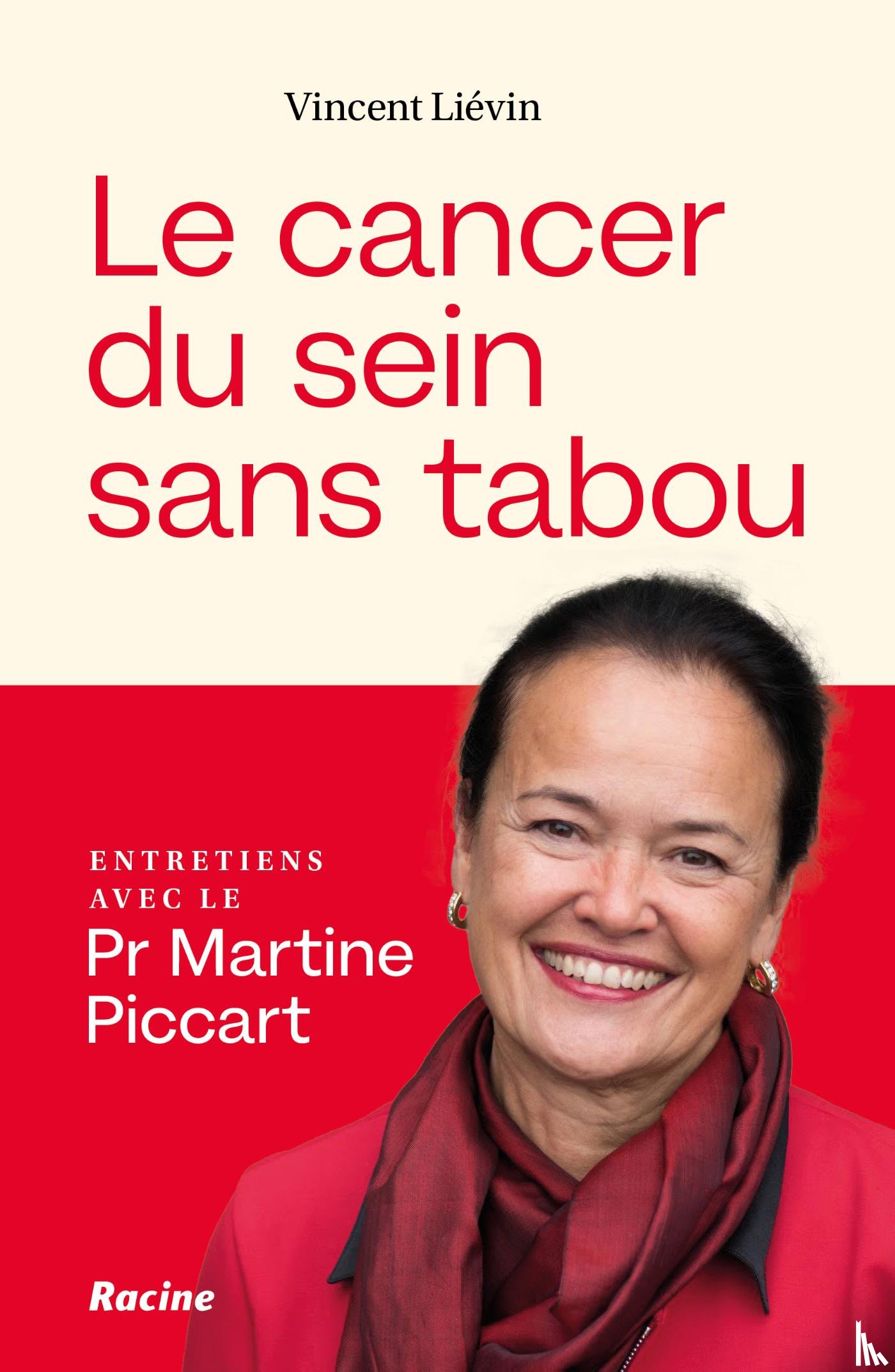 Piccart, Martine, Liévin, Vincent - Le cancer du sein sans tabou