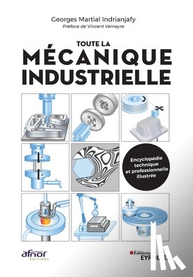 Indrianjafy, Georges - Indrianjafy, G: Toute la mécanique industrielle