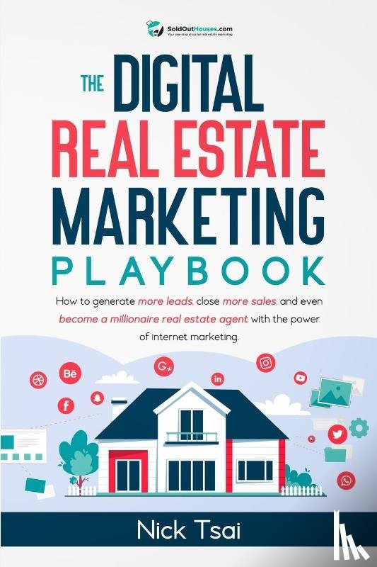 Tsai, Nick - The Digital Real Estate Marketing Playbook