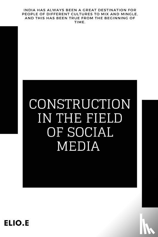 Endless, Elio - CONSTRUCTION IN THE FIELD OF SOCIAL MEDIA