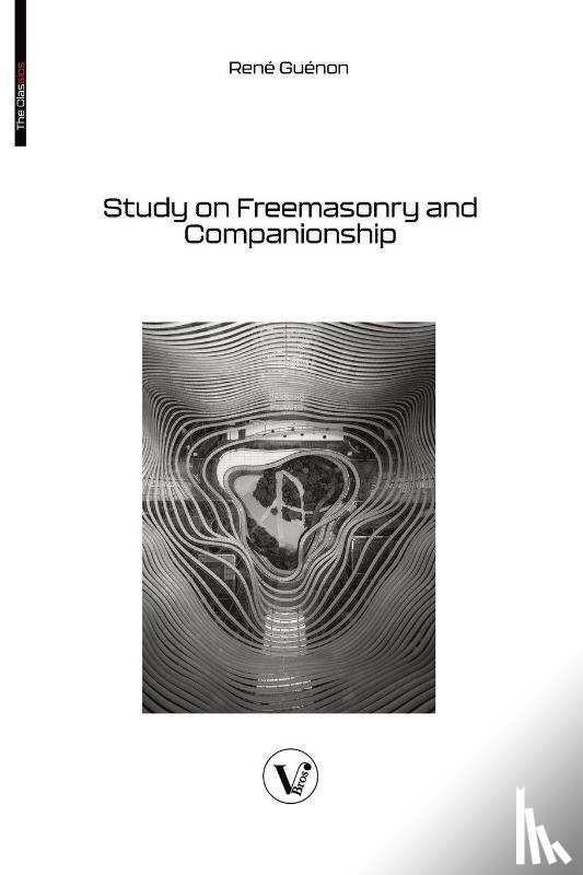 Guénon, René - Study on Freemasonry and Companionship