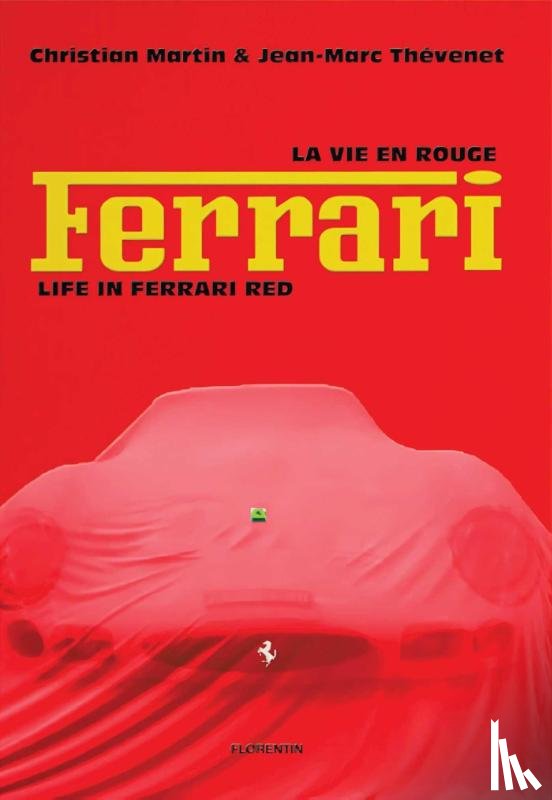 Martin, Christian, Thevenet, Jean-Marc - Life in Ferrari Red