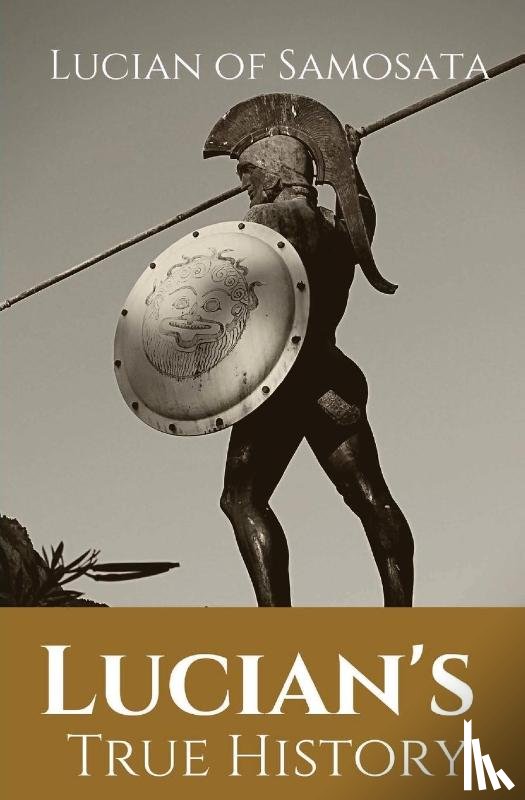 Of Samosata, Lucian - Lucian's True History