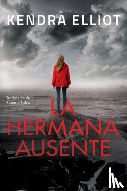 Elliot, Kendra - La hermana ausente