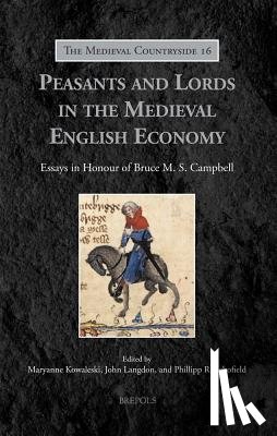 Kowaleski, Maryanne - Peasants and Lords in the Medieval English Economy: Essays in Honour of Bruce M. S. Campbell