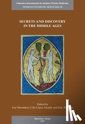 Meirinhos, Jose - Secrets and Discovery in the Middle Ages: Proceedings of the 5th European Congress of the Federation Internationale Des Instituts d'Etudes Medievales