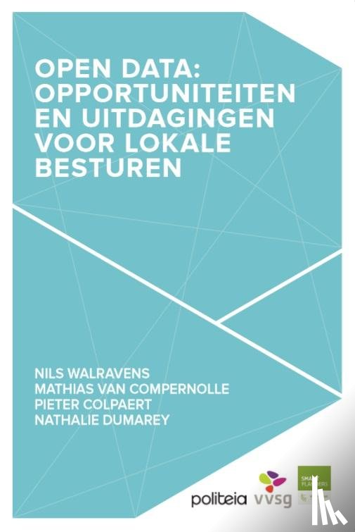 Walvarens, Nils, Compernolle, Mathias Van, Colpaert, Pieter, Dumarey, Nathalie - Open Data: opportuniteiten en uitdagingen voor lokale besturen