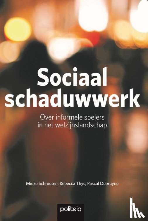 Schrooten, Mieke, Thys, Rebecca, Debruyne, Pascal - Sociaal schaduwwerk