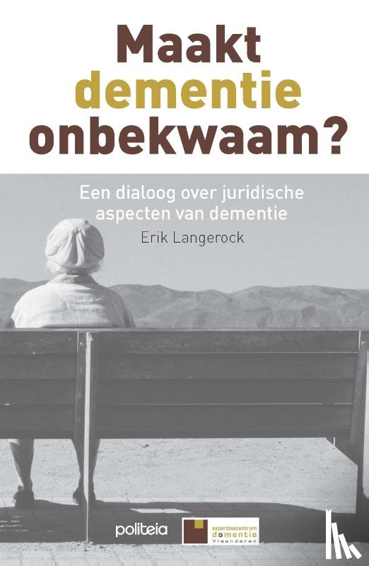 Langerock, Erik - Maakt dementie onbekwaam?