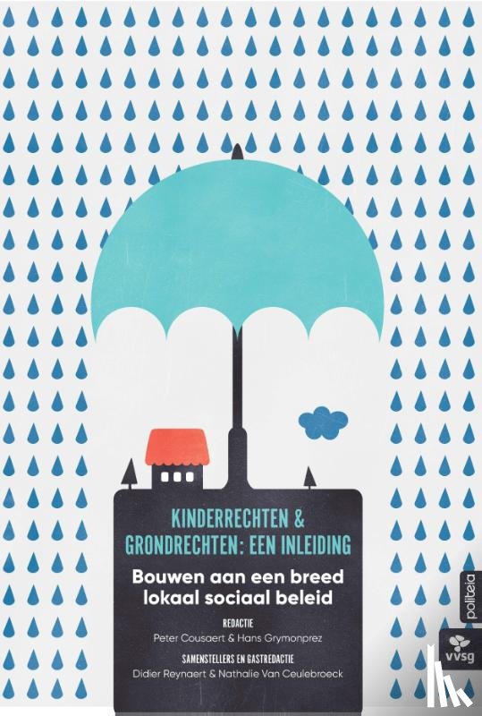 De Haene, Jolijn, De Pauw, Zita, Pichal, Imke, Holvoet, Ilse, Emmery, Kathleen, Devriendt, Isabel, Peeters, Kurt, Cousaert, Peter - Kinderrechten en grondrechten, een inleiding